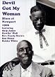 Devil Got My Woman Blues at Newport 1966