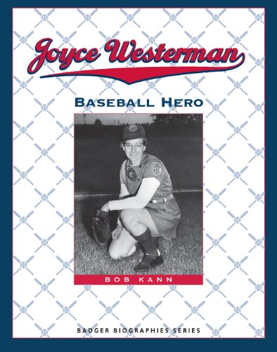 Joyce Westerman: Baseball Hero (Badger Biographies Series)