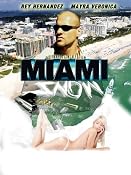Amazon.com: Miami Snow: Rey Hernandez, Mayra Veronica, Claudia Lopez, Paulo Quevedo: Amazon Instant Video