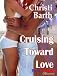 Cruising Toward Love (BookStrand Publishing Romance)