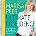 Ultimate Confidence: The Secrets to Feeling Great About Yourself Everyday