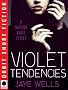 Violet Tendencies