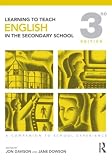 Learning to Teach English in the Secondary School (Learning to Teach in the Secondary School Series) (Learning to Teach Subjects in the Secondary School Series)
