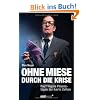 Ohne Miese durch die Krise: Fast legale Finanztipps f�r harte Zeiten -