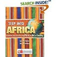Step Into Africa: Elementary Level Activities Using Africa Is Not a Country by Caroline Starbird and Amy Bahrenburg