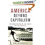 America Beyond Capitalism: Reclaiming Our Wealth, Our Liberty, and Our Democracy