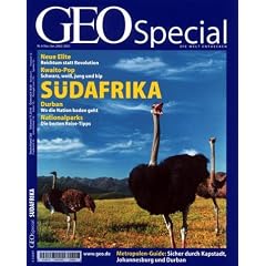 GEO Special 6/2002: S�dafrika: Neue Elite: Reichtum statt Revolution. Kwaito-Pop: Schwarz, wei�, jung und hip. Durban: Wo die Nation baden geht. ... durch Kapstadt, Johannesburg und Durban
