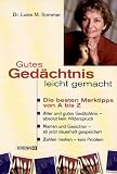 Gutes Gedaechtnis leicht gemacht: Die besten Merktipps von A bis Z