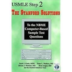 USMLE Step 2 The Stanford Solutions to the NBME Computer-Based Sample Test Questions