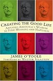 Creating the Good Life :Applying Aristotle