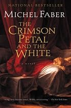 The Crimson Petal and the White (Harvest Book)