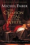 The Crimson Petal and the White by Michel Faber