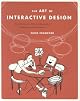 The Art of Interactive Design: A Euphonious and Illuminating Guide to Building Successful Software