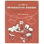 The Art of Interactive Design: A Euphonious and Illuminating Guide to Building Successful Software