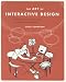The Art of Interactive Design: A Euphonious and Illuminating Guide to Building Successful Software
