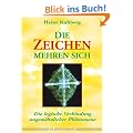 Die Zeichen mehren sich. Die logische Verbindung ungew�hnlicher Ph�nomene