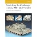 Modelling the Challenger 1 and 2 MBT and variants (Osprey Modelling)