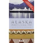 Alaska Ports of Call 1999: Glaciers, Totems & Gold Rush Towns * Where to Hike, Fish, Dine & Shop When You G o Ashore (Annual) book cover