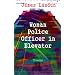 Woman Police Officer in Elevator: Poems