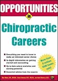 Opportunities in Chiropractic Careers (Opportunities In! Series)