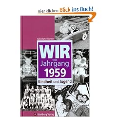 Wir vom Jahrgang 1959: Kindheit und Jugend