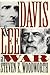 Davis and Lee at War (Modern War Studies)