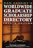 Dan Cassidy's Worldwide Graduate Scholarship Directory (4th ed)