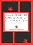 Manuel de contemplation humoristique : Tome 1, La cire et l'or