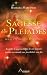 Sagesse des Pléiades : Pour un monde en chaos