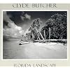 Clyde Butcher Florida Landscape