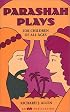 Parashah Plays: For Children of All Ages