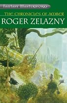 Chronicles of Amber: "Nine Princes in Amber", "The Guns of Avalon", "Sign of the Unicorn", "The Hand of Oberon", "The Courts of Chaos" (Fantasy Masterworks)