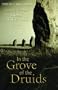 In the Grove of the Druids: The Druid Teachings of Ross Nichols
