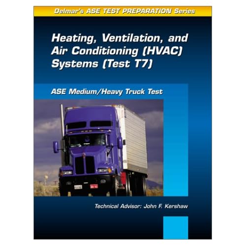 ASE Test Prep Series Medium/Heavy Duty Truck (T7) Heating