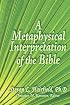 A Metaphysical Interpretation of the Bible