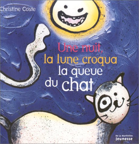 City Travel Guides Discounted  Livres : Une nuit, la lune croqua la queue du chat