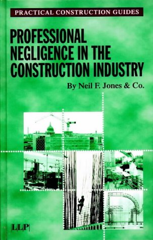 Image of: Professional Negligence in the Construction Industry (Lloyd's Practical Construction Guides)