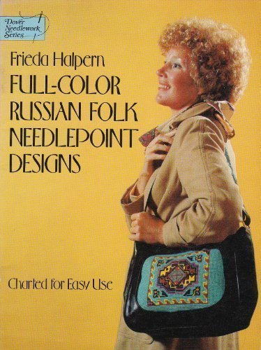 Full-Color Russian Folk Needlepoint Designs: Charted for Easy Use (Dover Needlework)