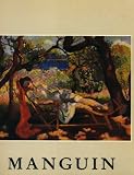 Henri Manguin : Exposition, Paris, 19 octobre 1988-8 janvier 1989, Musée Marmottan