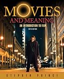 Movies and Meaning: An Introduction to Film (5th Edition)