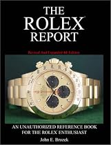 The Rolex Report: An Unauthorized Reference Book For The Rolex Enthusiast