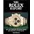The Rolex Report: An Unauthorized Reference Book for the Rolex Enthusiast
