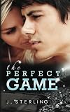 The Perfect Game: J Sterling 9781478225539: The Perfect Game