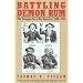 Battling Demon Rum: The Struggle for a Dry America, 1800-1933 (American Ways Series)