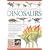The Illustrated Encyclopedia of Dinosaurs: The Ultimate Reference to 355 Dinosaurs from the Triassic, Jurassic and Cretaceous Eras with More Than 900 Illustrations (Illustrated Encyclopedia of...)