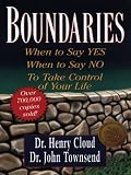 Books : Boundaries: When to Say Yes, When to Say No to Take Control of Your Life