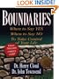 Boundaries: When to Say Yes, When to Say No to Take Control of Your Life
