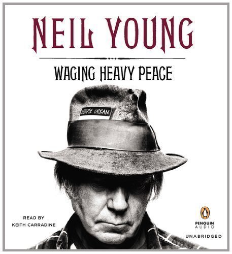 Waging Heavy Peace by Young, Neil on 02/10/2012 Unabridged edition