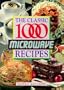 The Classic 1000 Microwave Recipes