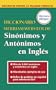 Diccionario Merriam-Webster de Sinonimos y Antonimos En Ingles (Dictionary) (Spanish Edition)